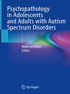cover image of Psychopathology in Adolescents and Adults with Autism Spectrum Disorders